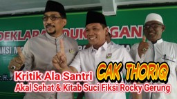 Video : Kritik Ala Santri Cak Thoriq ke Rocky Gerung