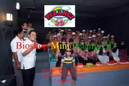 Serunya Nonton Film 3 Dimensi di Bioskop Mini Pelangi