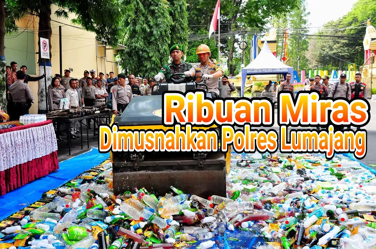 VIDEO : Ribuan Miras Hasil Razia Dimusnahkan Polres Lumajang