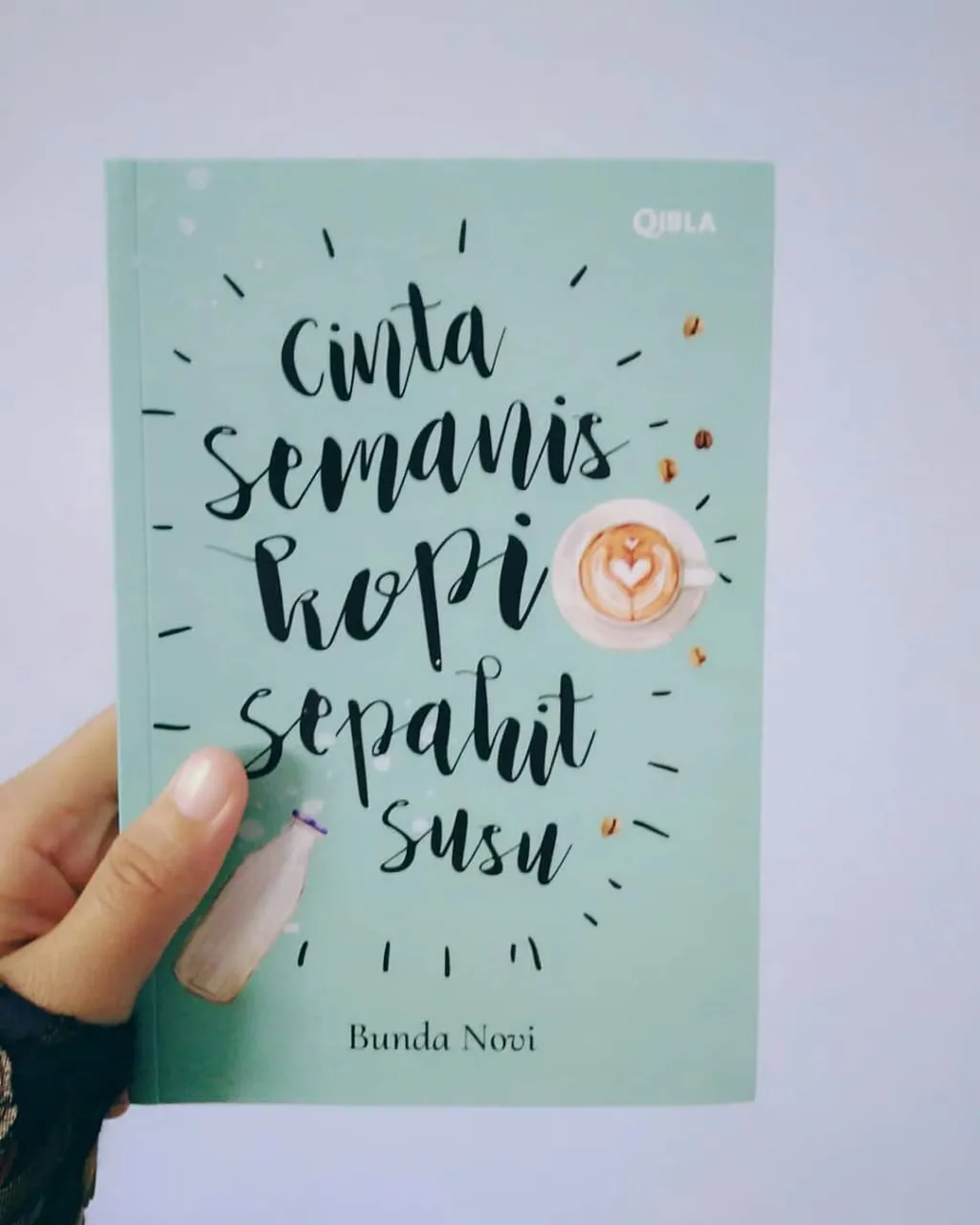 Review Buku : Cinta Semanis Kopi Sepahit Susu, Kisah Inspiratif Penyejuk Hati.