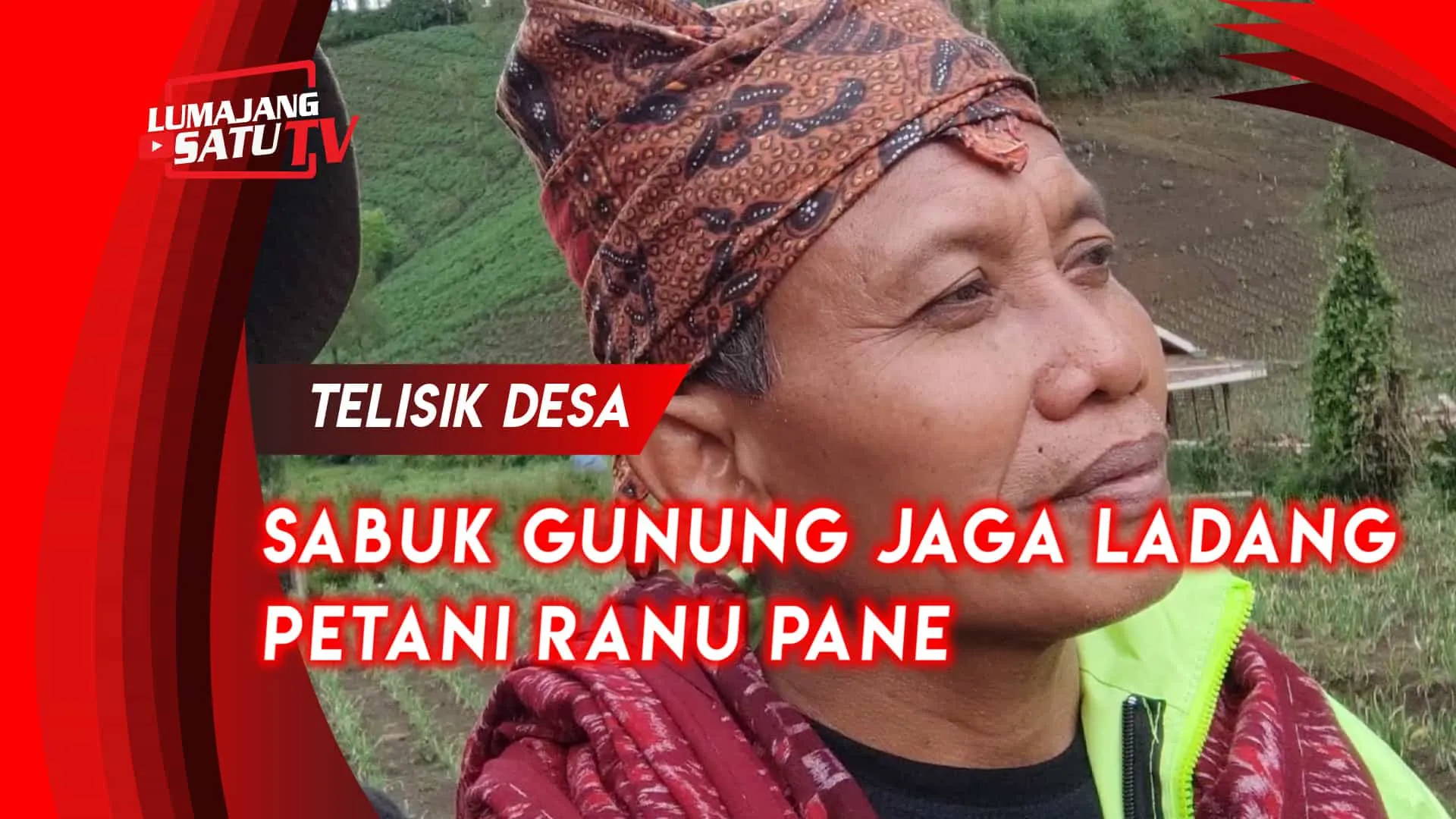 Video: Menata Ladang Ranu Pane Lumajang dari Erosi